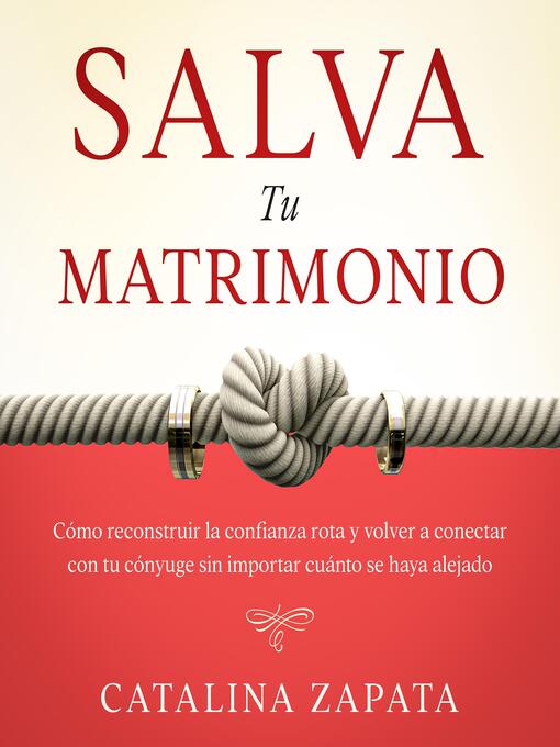 Title details for Salva tu matrimonio by Catalina Zapata - Available